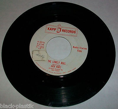 JACK JONES The Lonely Bull/La Paloma 45rpm Kapp K 507X Radio Station 