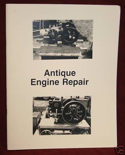 Antique Engine Repair Book Hit & Miss Gas Engine