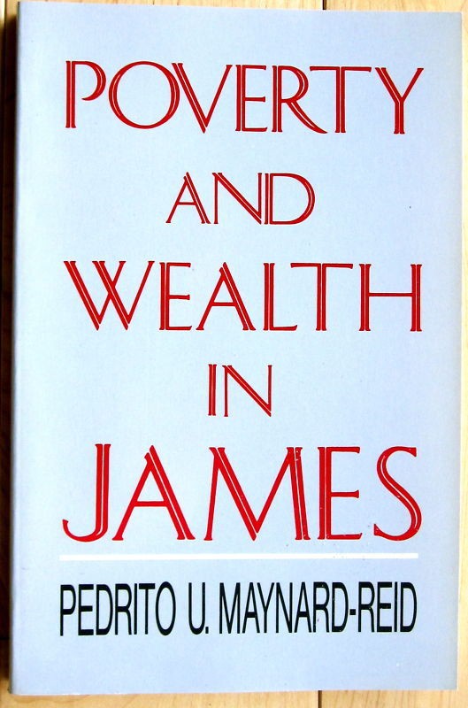 Poverty and Wealth in James Pedrito U. Maynard Reid PB