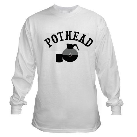 POTHEAD POT HEAD COFFEE FUNNY MAKER CUP ESPRESSO LONG SLEEVE T SHIRT