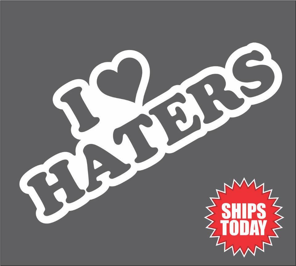 Heart Haters v4 Sticker Decal   DGK Car Hate Honda Evo Funny JDM 