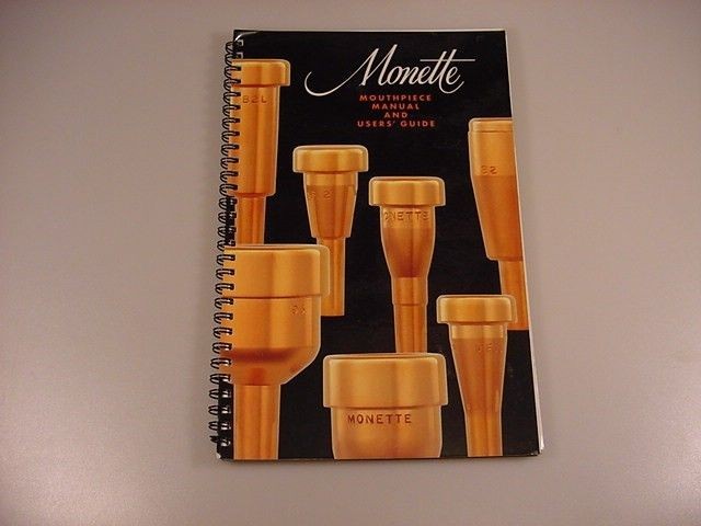 Monette Mouthpiece Manual and Users Guide 2000 Trumpet Catalog