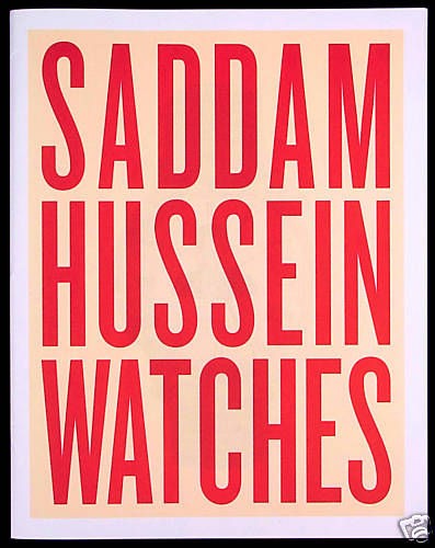 SADDAM HUSSEIN WATCHES, by Martin Parr, SIGNED, NEW/OOP