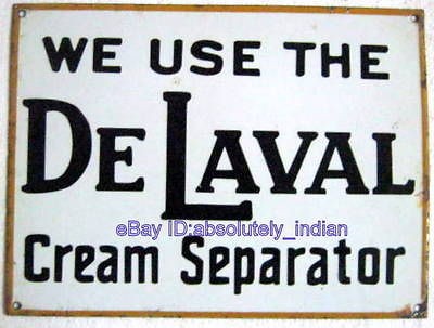 OLD VINTAGE VITREOUS PORCELAIN ENAMEL SIGN   WE USE THE DE LAVAL CREAM 