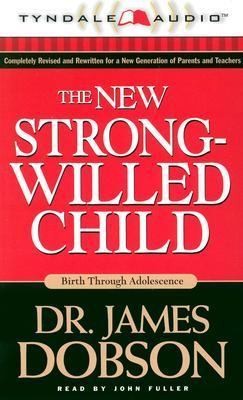The New Strong Willed Child, James C. Dobson, New Book