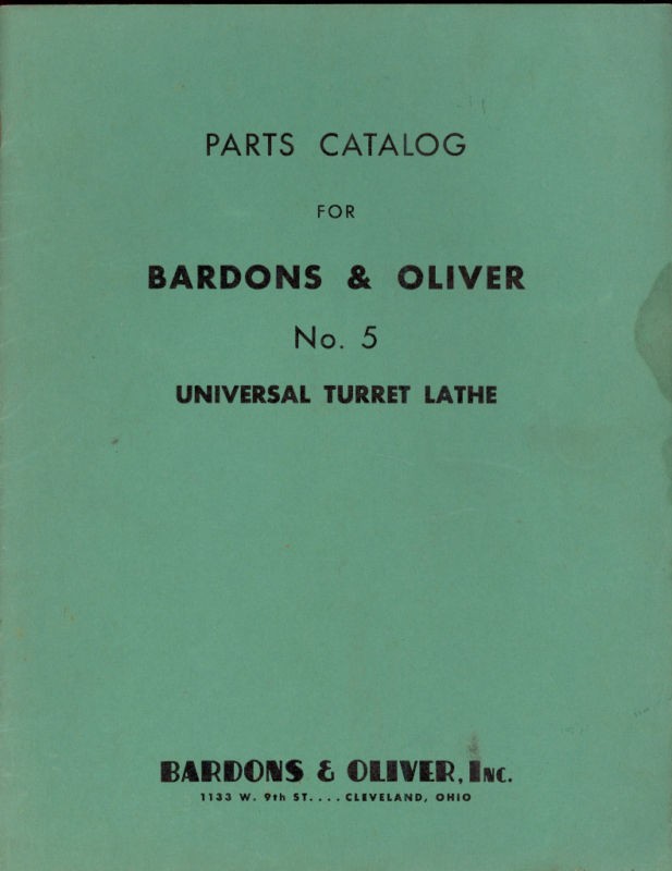 Bardons & Oliver Turret Lathe No. 5 1941 Parts Catalog