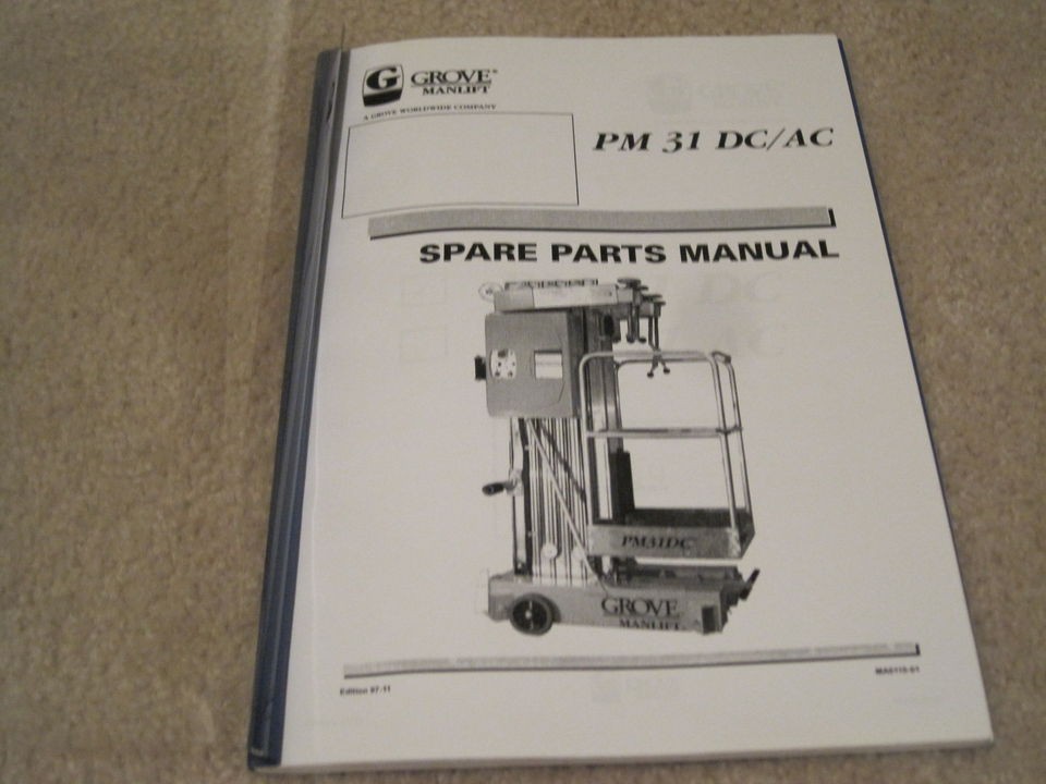 Grove PM 31 DC/AC Parts Manual *Very Nice* PM31 Grove Manlift Manual w 