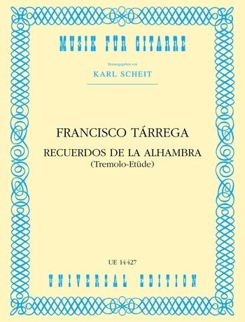 Recuerdos De La Alhambra (Tremolo Etüde) Guitar Tárrega, Francisco