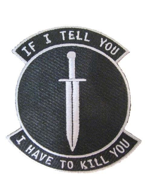   OPS SWORD IF I TELL YOU I HAVE TO KILL YOU MILITARY MORALE PATCH NEW