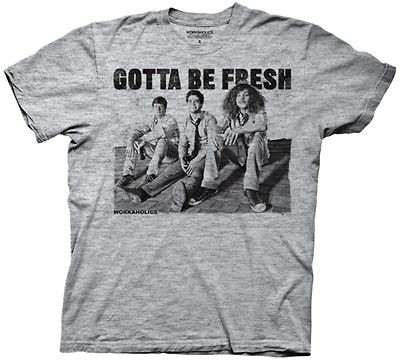 Workaholics Gotta Be Fresh Adult T Shirt