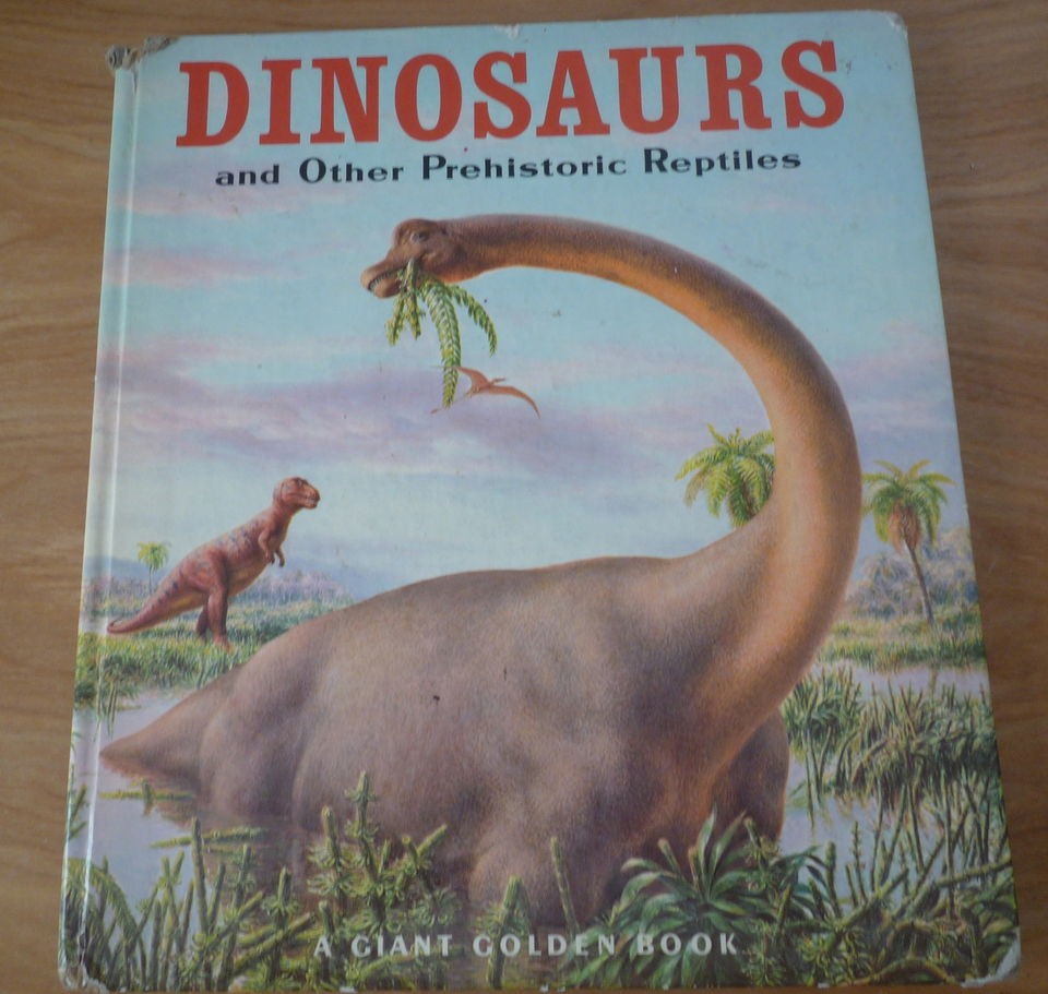 giant golden book of dinosaurs and other prehistoric reptiles