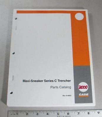 CASE PARTS MANUAL   MAXI SNEAKER   SERIES C   TRENCHER   2000