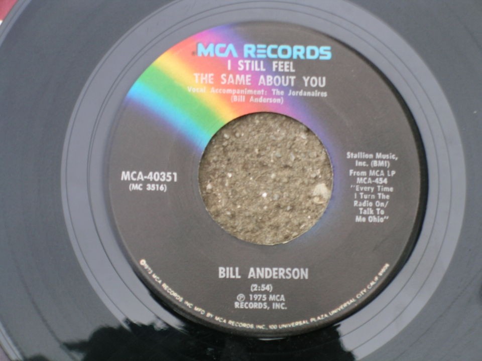 Bill Anderson 1975 vinyl single I Still Feel the Same About You / Talk 