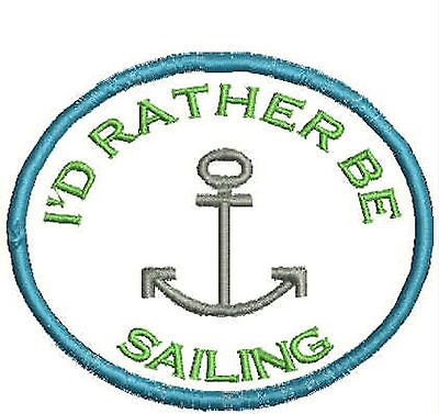 Rather be Sailing Sew on Patch Embroidered Iron on Patches 