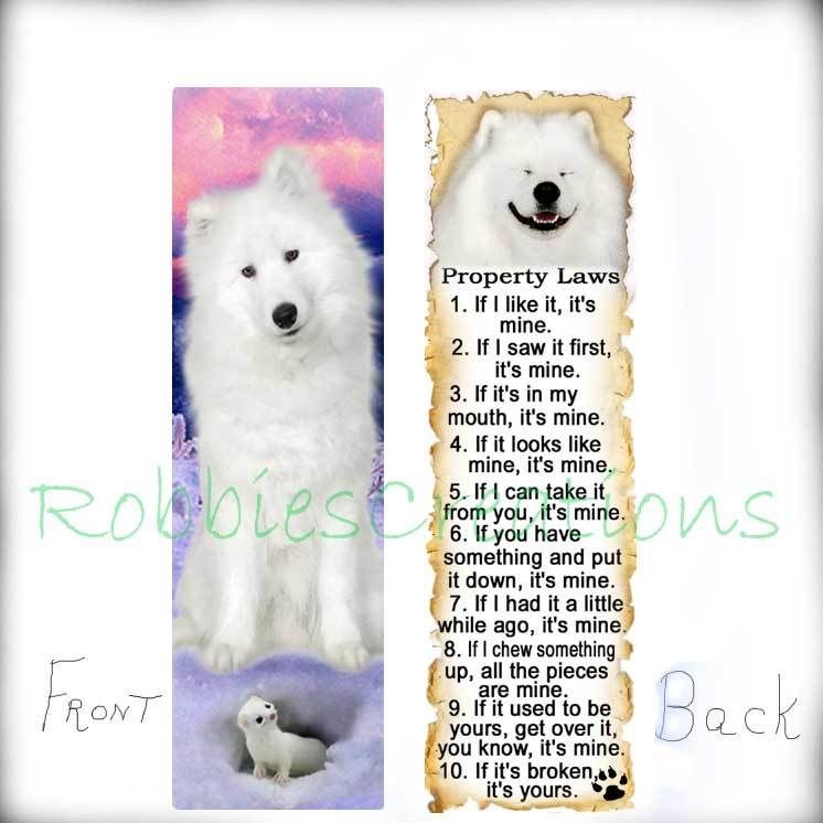   Sled DOG BOOKMARKS Dog RULES American Eskimo White Spitz White Ferret