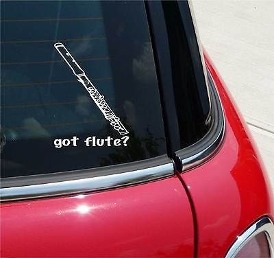 GOT FLUTE? MUSIC BAND GRAPHIC DECAL STICKER VINYL CAR WALL