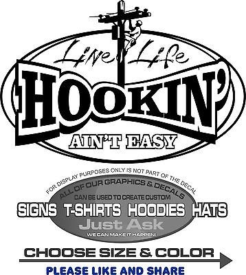   Decal Sticker Hookin Aint Easy Vinyl 4 Laptop Truck Toolbox Window RV