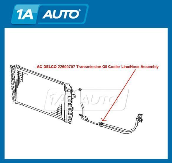   Grand Am Olds Transmission Oil Cooler Line 22600707 AC Delco