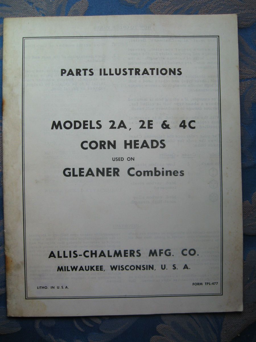 TPL 477 Allis Chalmers Manual/PARTS 2A, 2E & 4C CORN HEADS ON GLEANER 