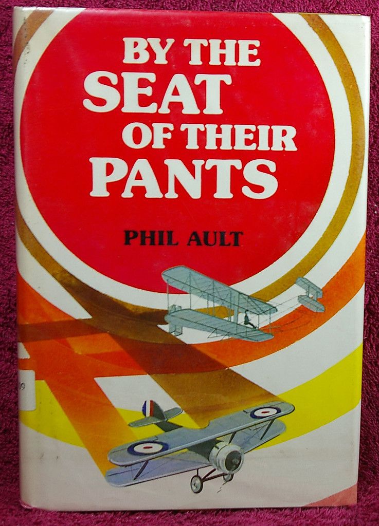 By The Seat of Their Pants by Phil Ault 1978 0396076130