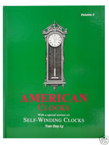American Clocks Book, Volume 2 by Tran Duy Ly (BK 257)