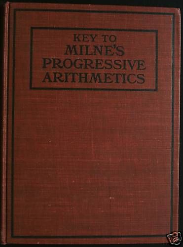 Key to Milnes Progressive Arithmetics Milne 1907 RARE