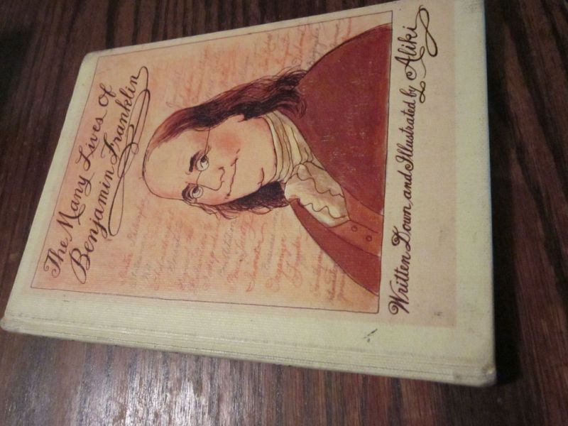 Many Lives of Benjamin Franklin Aliki for Young Readers 0135560195 
