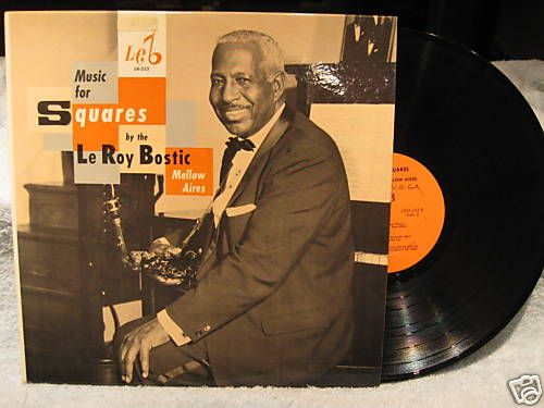 The Le Roy Bostic Mellow Aires Music for Squares LP EX