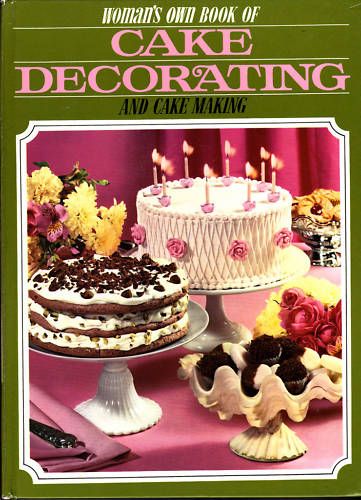  Woman's Own Cake Decorating Cake Making