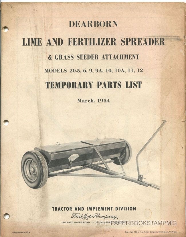 original, Dearborn 1954 Parts Manual for Ford models Lime Fertilizer 