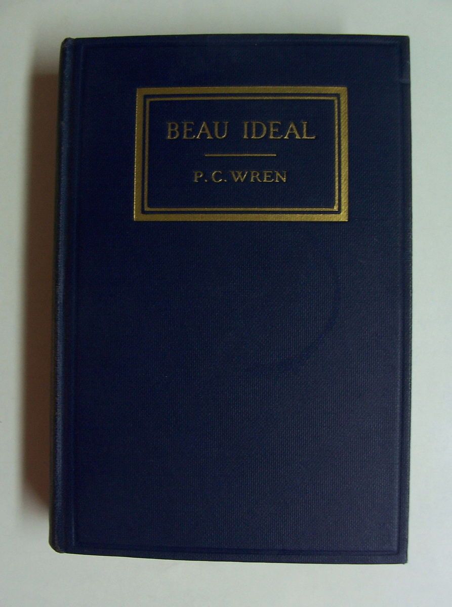  1st Edition BEAU IDEAL by P C Wren Percival Christopher Wren hardcover