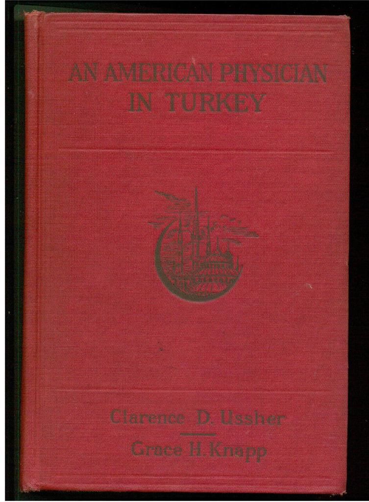  Clarence D. Ussher and Grace H. Knapp. First edition. Printed in