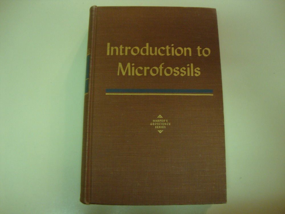 Introduction to Microfossils 1956 Micropaleontology Geology