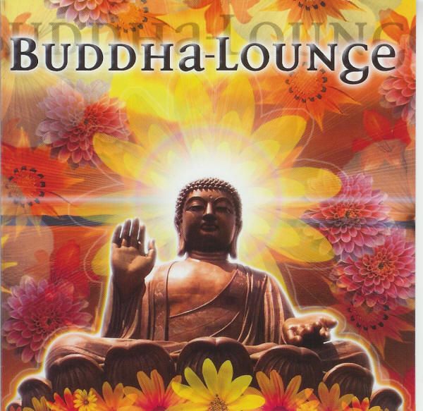 Buddha Lounge 1 Chill Out Groove World DJ Gordons CD