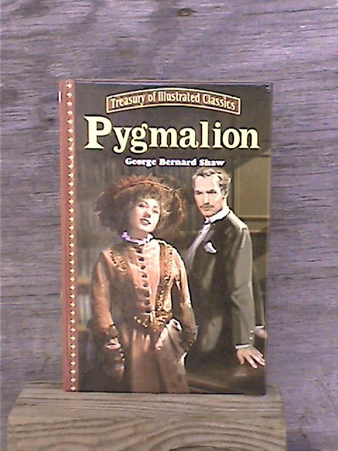 PYGMALION CLASSIC BOOK HARDCOVER AUTHOR BORN 1856