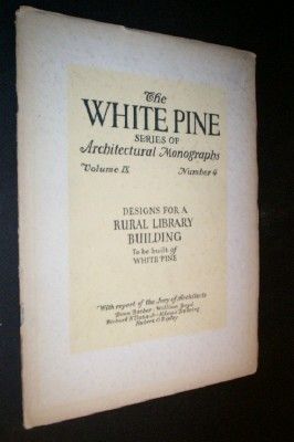 White Pine Series of Architectural Monographs Volume IX