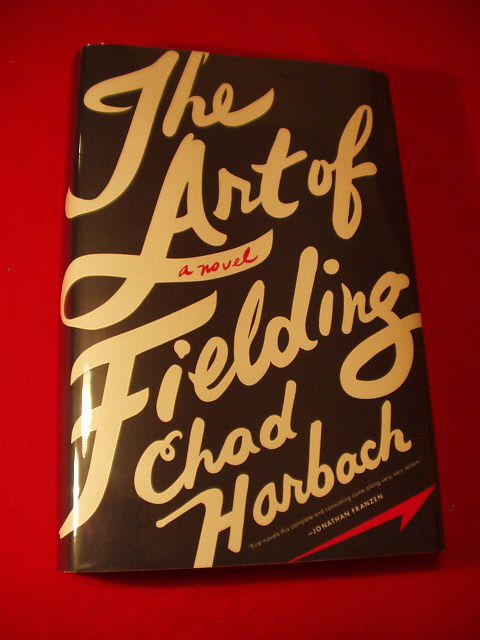 Chad Harbach The Art of Fielding 1st Edition Print N Y T Best Books