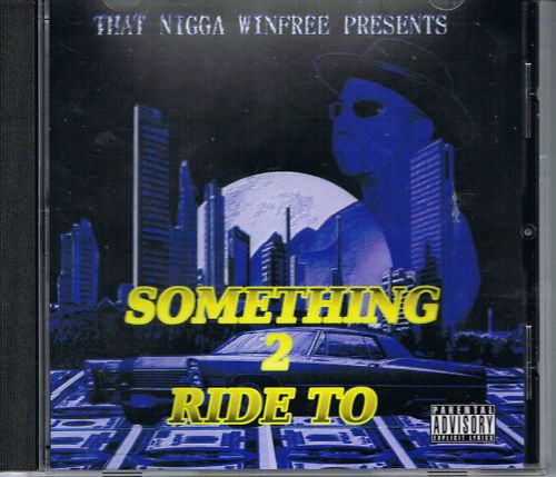 That Nigga Winfree Something 2 Ride To 1997 Ohio G Funk Talkbox