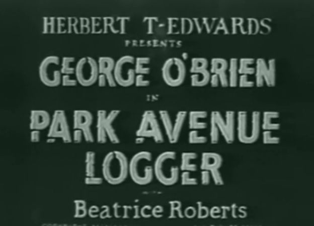 Park Avenue Logger DVD 1937 George OBrien Romance Adventure