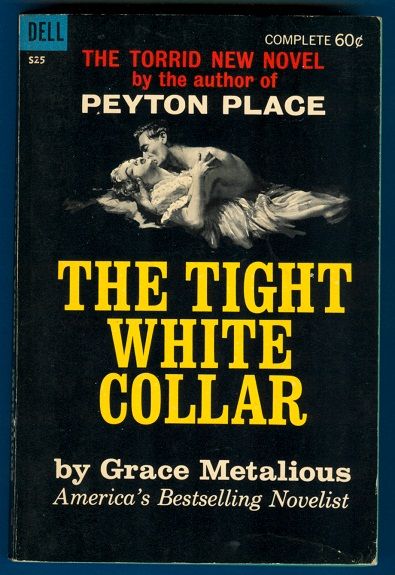 The Tight White Collar Grace Metalious Dell S25 1962