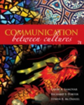 Communication Between Cultures by Larry A. Samovar, Richard E. Porter