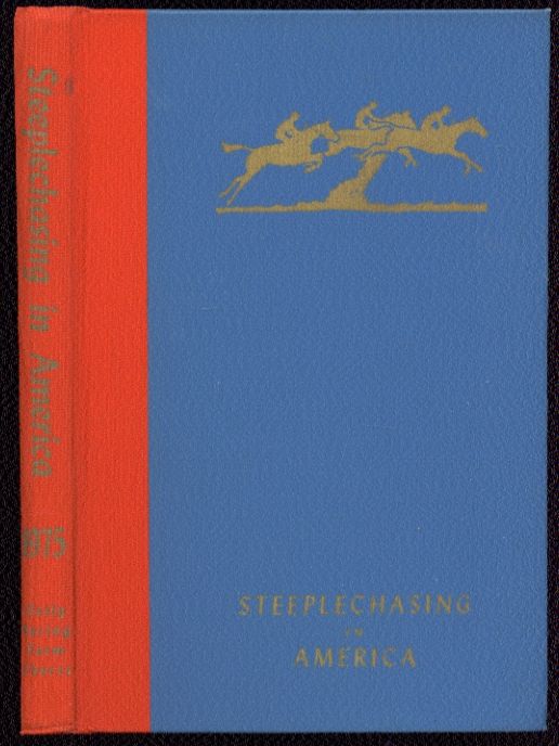  Steeplechasing in America Yearbook John E Cooper Hardcover Ill