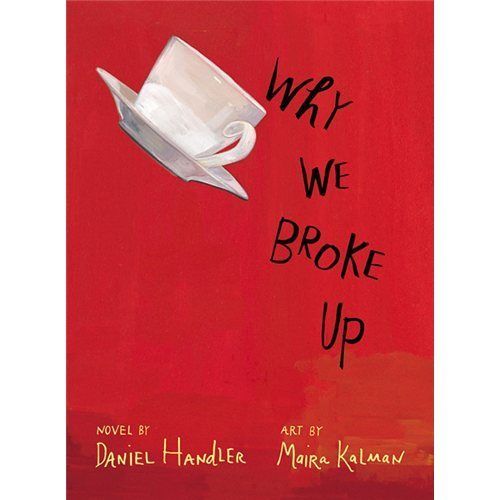 New Why We Broke Up Handler Daniel Kalman Maira I 0316127256