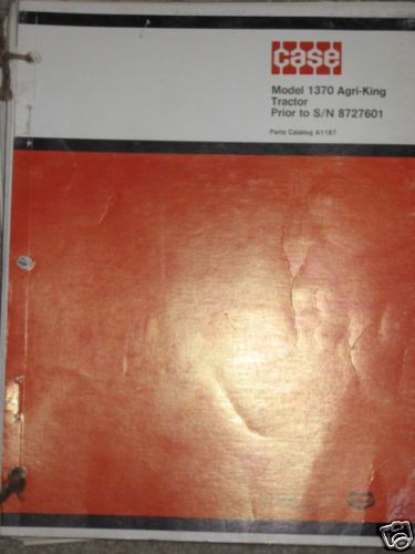 Case 1370 Agri King Tractor Parts Manual Prior Serial