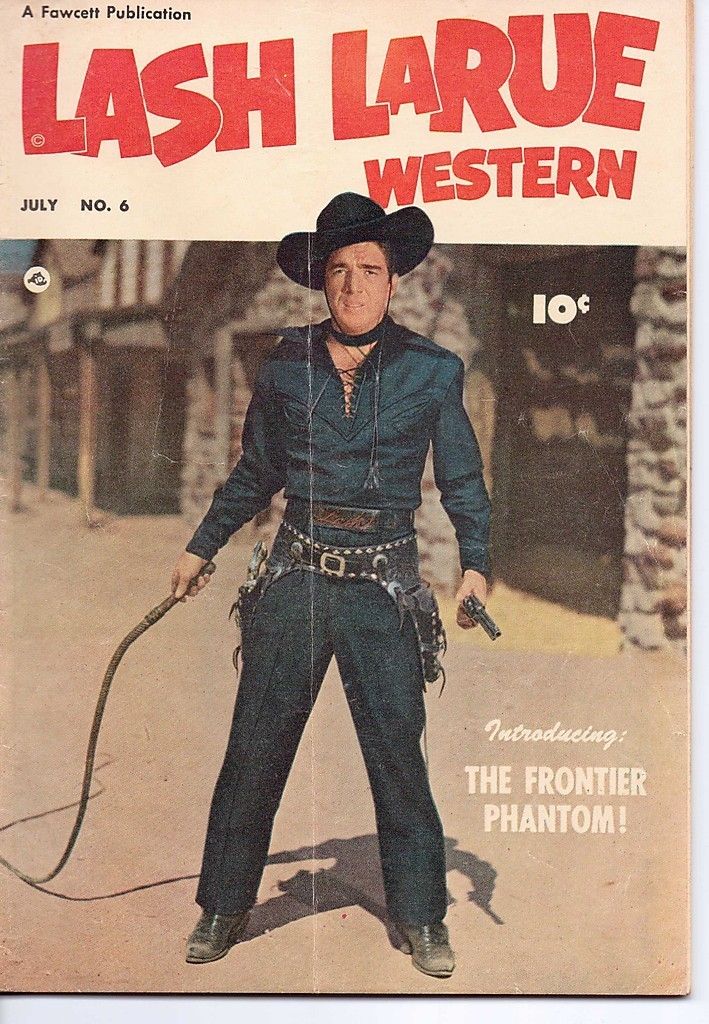 Fawcett Comics Lash LaRue Western 6