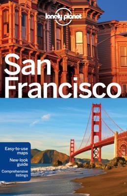 San Francisco by Alison Bing, Lonely Planet Staff and John Vlahides