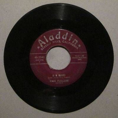 KING PLEASURE D B BLUES / BLUES I LIKE TO HEAR ~ RARE ALADDIN 3343