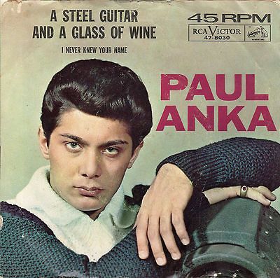 Paul Anka A Steel Guitar And A Glass of Wine (PS) VG+