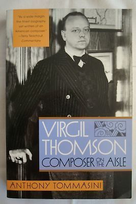 Anthony Tommasini Virgil Thomson 1998 ed PB