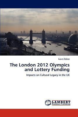 The London 2012 Olympics and Lottery Funding